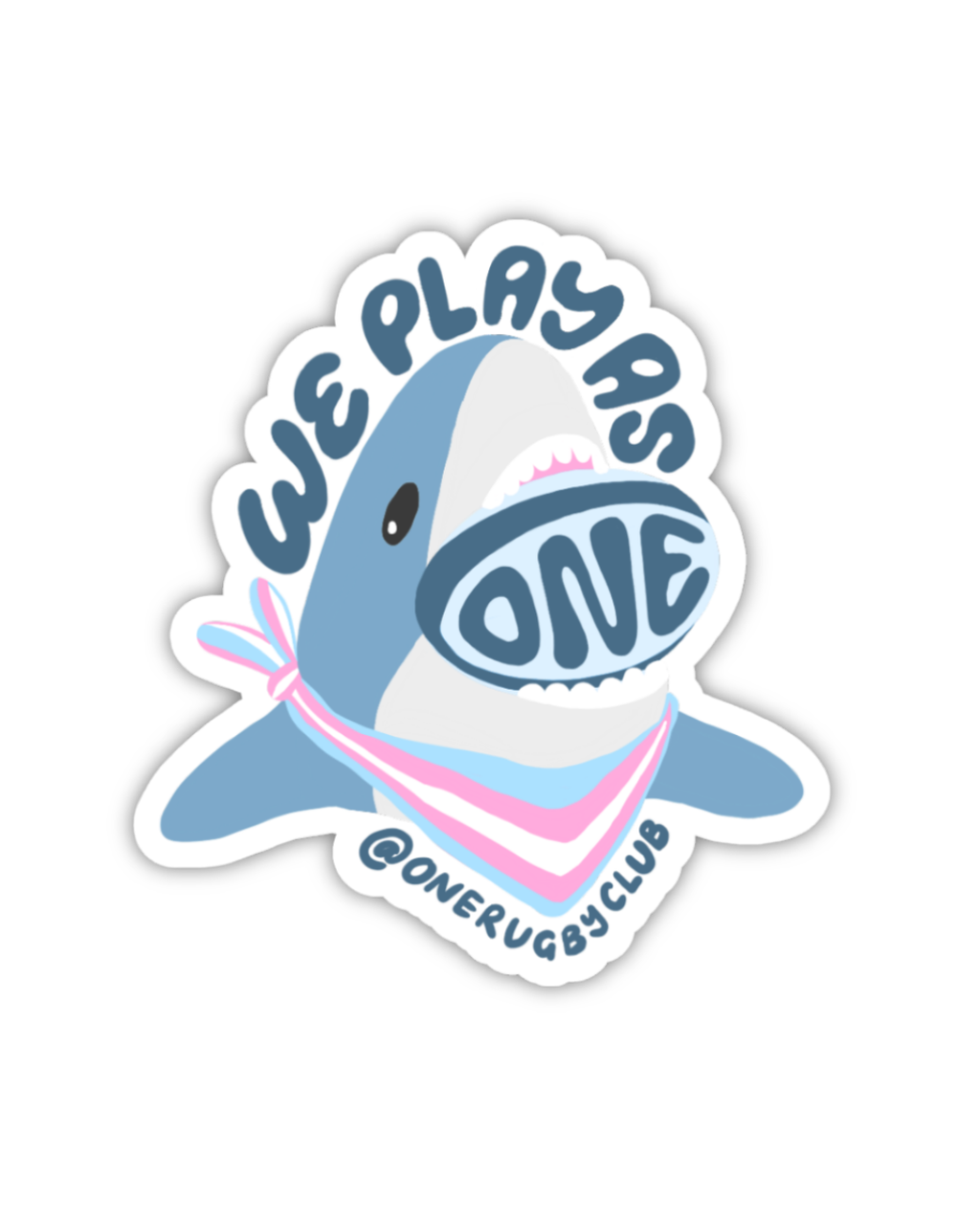 Rugby shark sticker in trans colors with text reading "We Play As One"